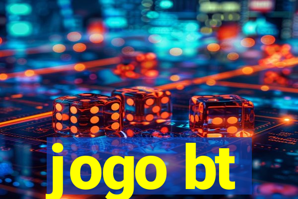 jogo bt